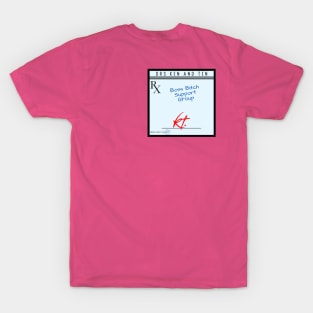 Your Script is Ready! ~Drs. KT. T-Shirt